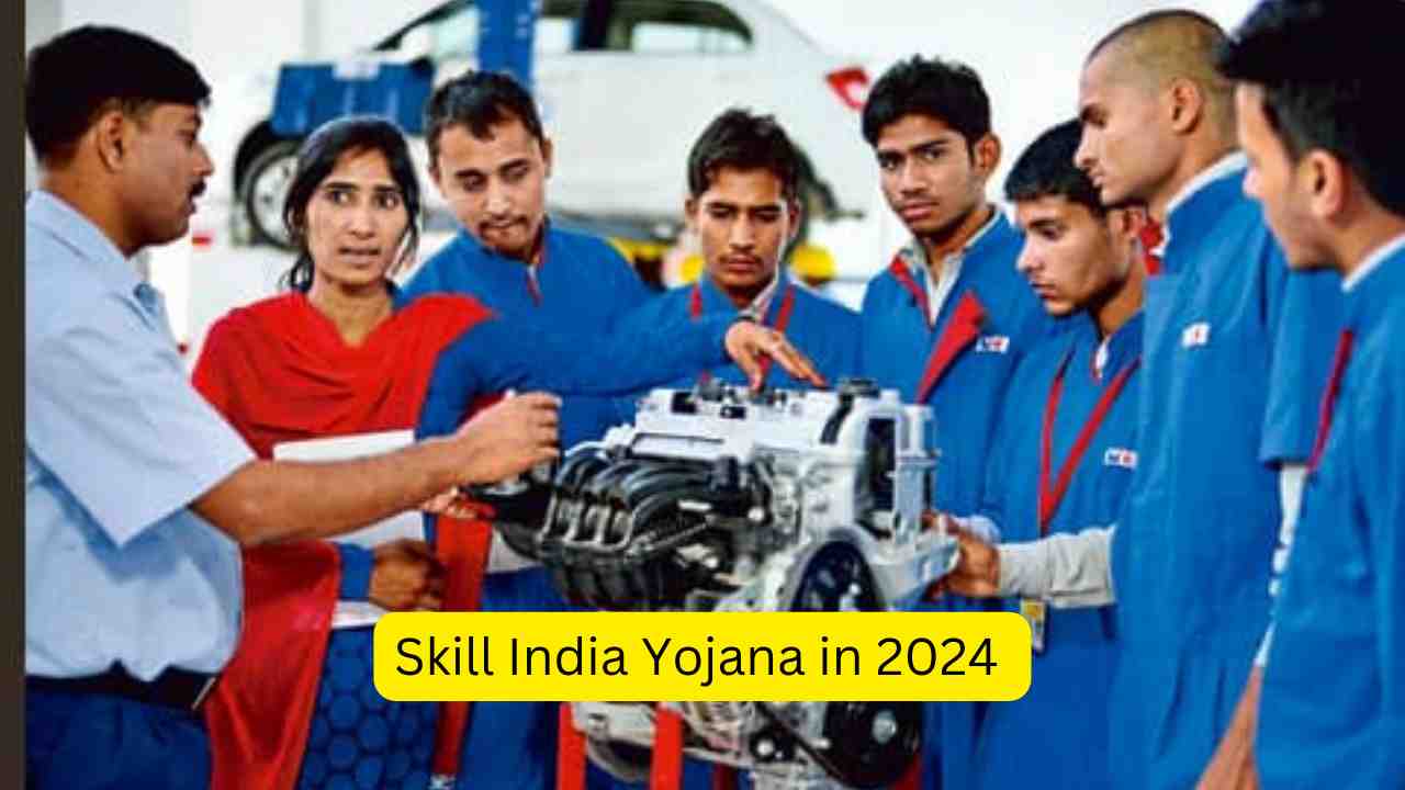 Skill India Yojana in 2024