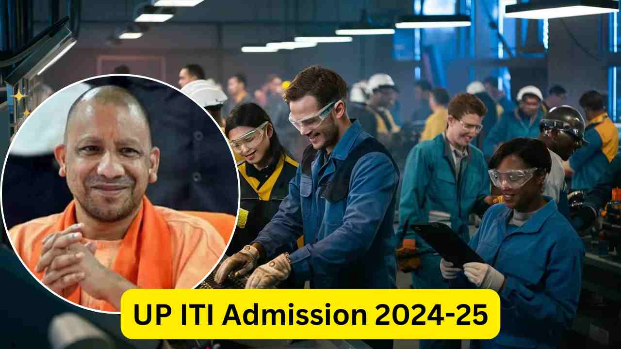 UP ITI Admission 2024-25